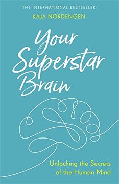 portada Your Superstar Brain: Unlocking the Secrets of the Human Mind