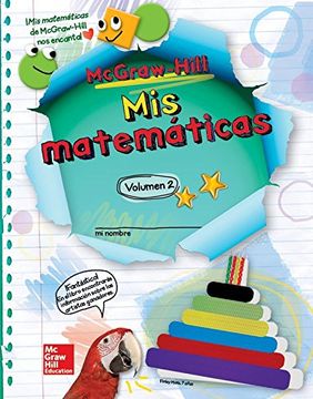 portada Mcgraw-Hill my Math, Grade 2, Spanish Student Edition, Volume 2 (Elementary Math Connects)