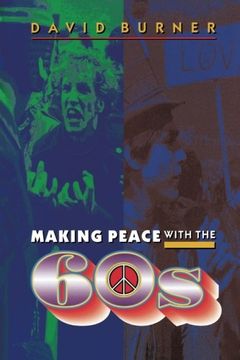 portada Making Peace With the 60s (in English)