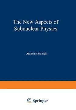 portada The New Aspects of Subnuclear Physics (en Inglés)