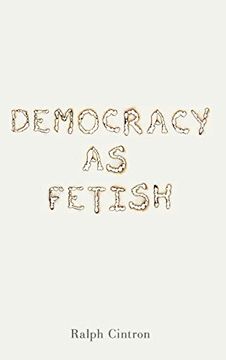portada Democracy as Fetish (Rsa Series in Transdisciplinary Rhetoric) (in English)