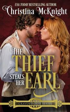 portada The Thief Steals Her Earl: Craven House Series, Book One (en Inglés)