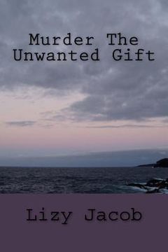 portada Murder The Unwanted Gift (in English)