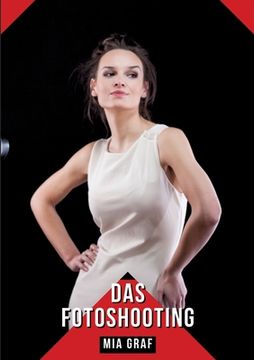 portada Das Fotoshooting: Geschichten mit explizitem Sex für Erwachsene (en Alemán)