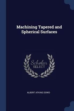 portada Machining Tapered and Spherical Surfaces (en Inglés)