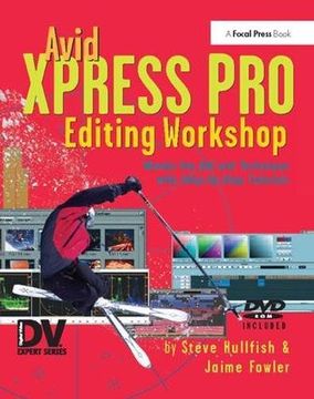 portada Avid Xpress Pro Editing Workshop (in English)