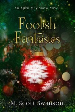 portada Foolish Fantasies; April May Snow Novel #6: A Southern Paranormal Women's Fiction (en Inglés)