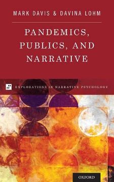 portada Pandemics, Publics, and Narrative (Explorations in Narrative Psychology) (en Inglés)