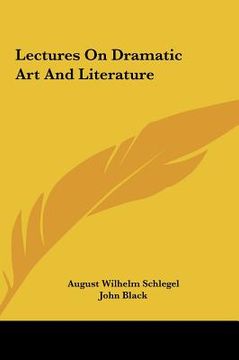 portada lectures on dramatic art and literature (en Inglés)