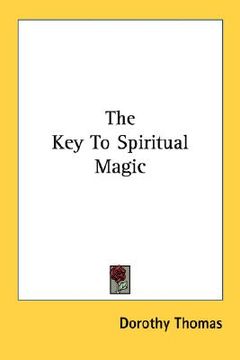portada the key to spiritual magic (en Inglés)