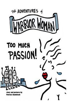 portada Adventures of Warrior Woman: Too Much Passion (in English)