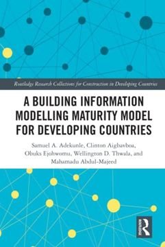 portada A Building Information Modelling Maturity Model for Developing Countries (Routledge Research Collections for Construction in Developing Countries) (in English)