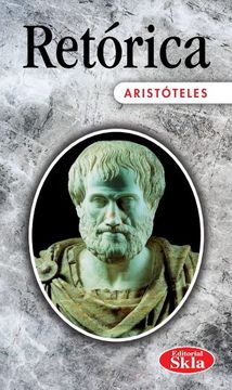 Aburrido genéticamente Nuestra compañía Libro La Retorica, Aristoteles, ISBN 9789587230444. Comprar en Buscalibre