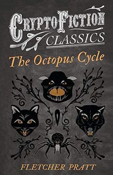 portada The Octopus Cycle (Cryptofiction Classics - Weird Tales of Strange Creatures) (in English)