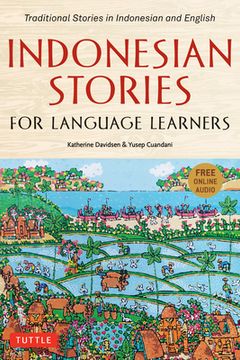 portada Indonesian Stories for Language Learners: Traditional Stories in Indonesian and English (Online Audio Included) 