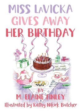 portada Miss LaVicka Gives Away Her Birthday (en Inglés)