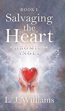 portada Salvaging the Heart: Chromium Angel (1) (en Inglés)