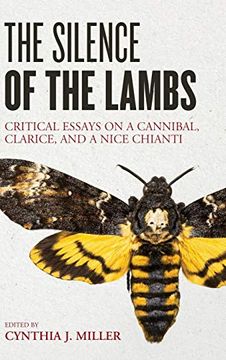 portada The Silence of the Lambs: Critical Essays on a Cannibal, Clarice, and a Nice Chianti (en Inglés)