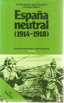portada España Neutral (1914-1918)