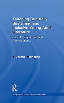 portada Teaching Culturally Sustaining and Inclusive Young Adult Literature: Critical Perspectives and Conversations (Language, Culture, and Teaching Series) 
