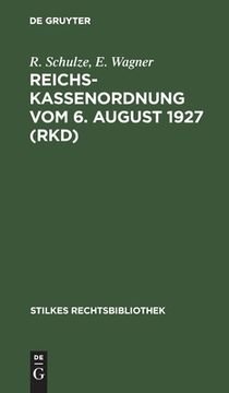 portada Reichskassenordnung vom 6. August 1927 (Rkd) (German Edition) [Hardcover ] (en Alemán)