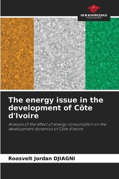 portada The energy issue in the development of Côte d'Ivoire (en Inglés)