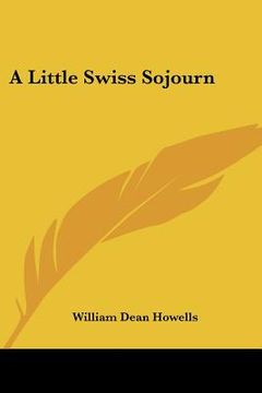 portada a little swiss sojourn (in English)