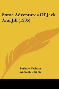 portada some adventures of jack and jill (1905) (en Inglés)