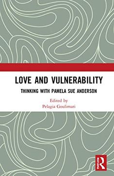 portada Love and Vulnerability: Thinking With Pamela sue Anderson (en Inglés)