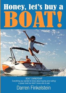 portada honey, let's buy a boat! (en Inglés)