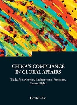portada China's Compliance in Global Affairs: Trade, Arms Control, Environmental Protection, Human Rights (Series on Contemporary China, 3 (Series on Contemporary China) (en Inglés)