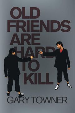 portada Old Friends are Hard to Kill (en Inglés)