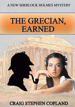 portada The Grecian Earned - LARGE PRINT: A New Sherlock Holmes Mystery (en Inglés)