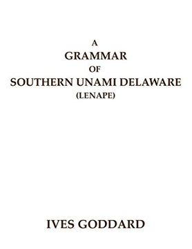 portada A Grammar of Southern Unami Delaware (Lenape) (in English)