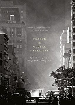 portada Terror in Global Narrative: Representations of 9/11 in the Age of Late-Late Capitalism