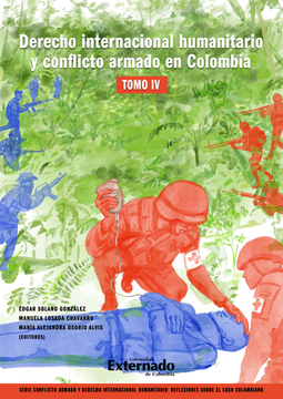 portada DERECHO INTERNACIONAL HUMANITARIO (IV) Y CONFLICTO ARMADO EN COLOMBIA