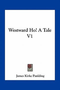 portada westward ho! a tale v1 (en Inglés)