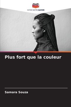 portada Plus fort que la couleur (in French)