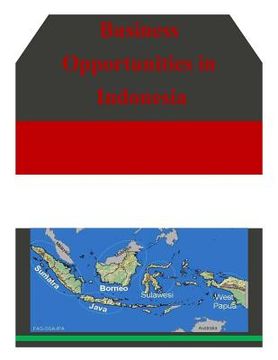portada Business Opportunities in Indonesia (en Inglés)