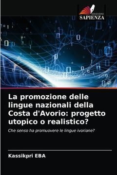 portada La promozione delle lingue nazionali della Costa d'Avorio: progetto utopico o realistico? (in Italian)