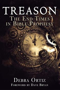 portada Treason: The end Times in Bible Prophesy (in English)