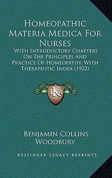 portada homeopathic materia medica for nurses: with introductory chapters on the principles and practice of homeopathy, with therapeutic index (1922) (en Inglés)