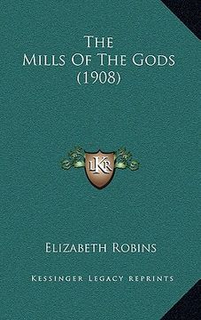 portada the mills of the gods (1908) (en Inglés)