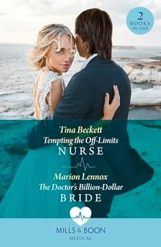 portada Tempting the Off-Limits Nurse / the Doctor's Billion-Dollar Bride: Tempting the Off-Limits Nurse / the Doctorâ  s Billion-Dollar Bride (Mills & Boon Medical)