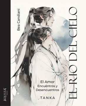 portada El río del cielo - El Amor, encuentros y desencuentros (in Spanish)
