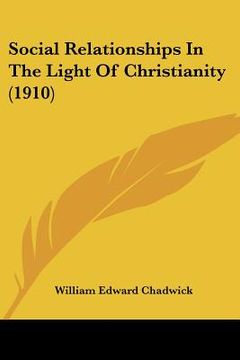 portada social relationships in the light of christianity (1910) (in English)