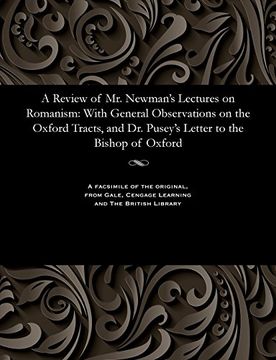 portada A Review of Mr. Newman's Lectures on Romanism: With General Observations on the Oxford Tracts, and Dr. Pusey's Letter to the Bishop of Oxford