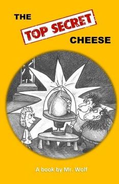 portada The Top Secret Cheese (en Inglés)