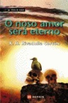 portada O noso amor será eterno (Infantil E Xuvenil - Fóra De Xogo) (in English)