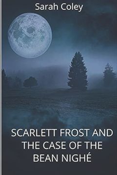 portada Scarlett Frost and the case of Bean Nighé (en Inglés)